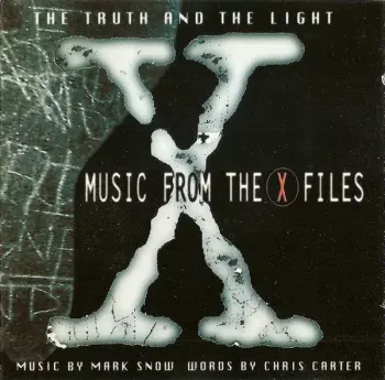 Mark Snow: The Truth And The Light: Music From The X Files