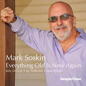 CD Mark Soskin: Everything Old Is New Again 637915