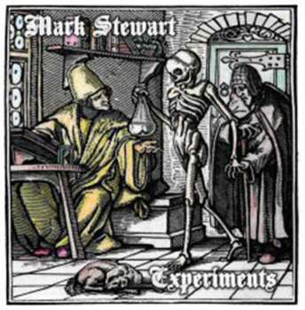 Album Mark Stewart: Experiments