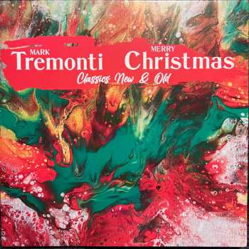 Album Mark Tremonti: Mark Tremonti Christmas Classics New & Old