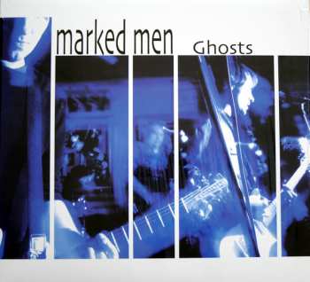 Album The Marked Men: Ghosts