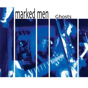 CD The Marked Men: Ghosts 605240