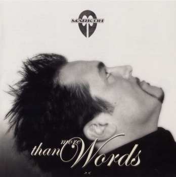 Album Mark 'Oh: More Than Words