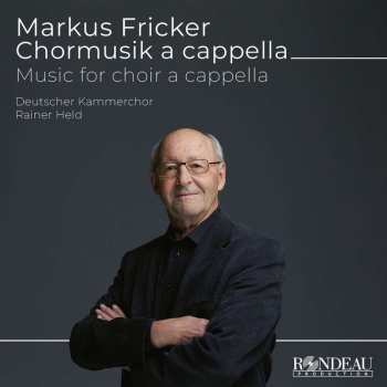 Album Markus Fricker: Chormusik A Cappella