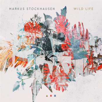 Album Markus Stockhausen: Wild Life