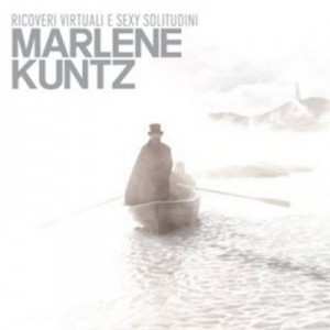 Album Marlene Kuntz: Ricoveri Virtuali E Sexy Solitudini