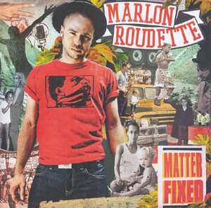 Album Marlon Roudette: Matter Fixed