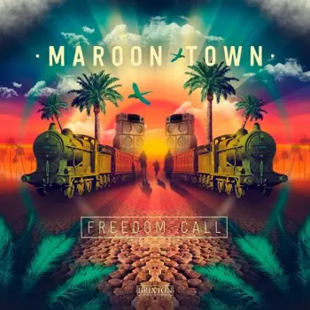 Maroon Town: Freedom Call