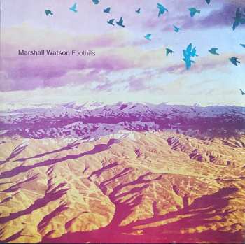 Marshall Watson: Foothills