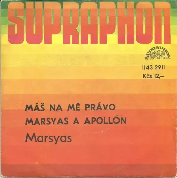 Máš Na Mě Právo / Marsyas A Apollón