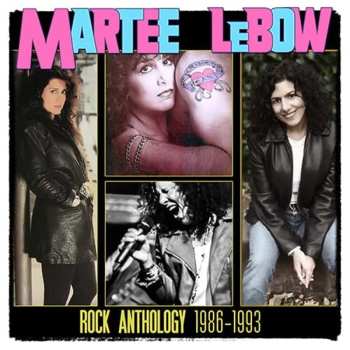 2CD Martee Lebow: Rock Anthology 1986-1993 567444