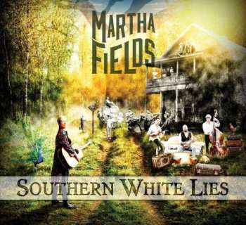 CD Martha Fields: Southern White Lies 419617