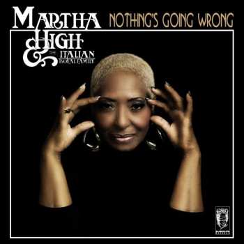 LP Martha High: Nothing's Going Wrong 333740