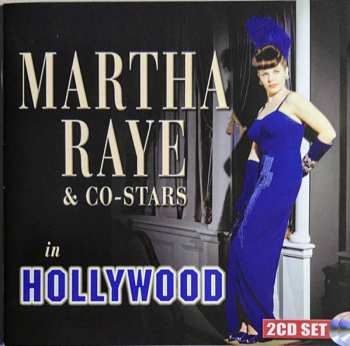 Album Martha Raye: Martha Raye & Co-stars In Hollywood