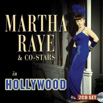 2CD Martha Raye: Martha Raye & Co-stars In Hollywood 641627