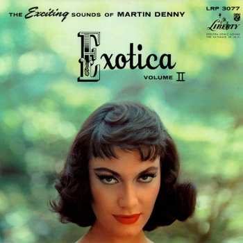 Album Martin Denny: Exotica Vol.2