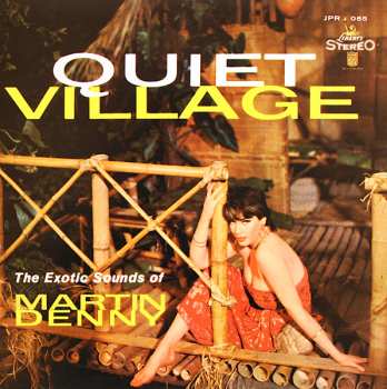 LP Martin Denny: Quiet Village - The Exotic Sounds Of Martin Denny CLR | LTD 656472