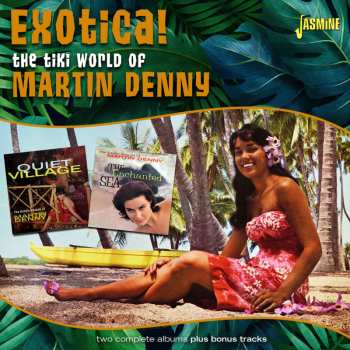 Album Martin Denny: Tiki World Of Martin Denny: Exotica