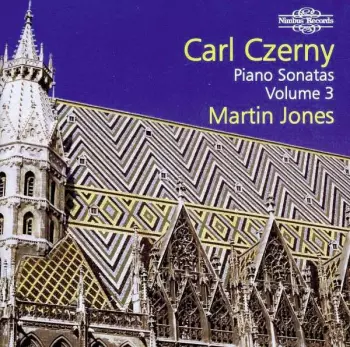 Czerny: Piano Sonatas, Vol. 3