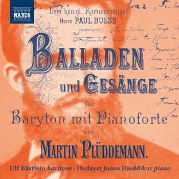 Martin Plüddemann: Balladen Und Gesänge Für Baryton Und Pianoforte