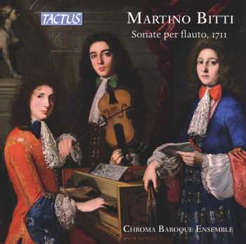 Album Martino Bitti: Sonate Per Flauto, 1711