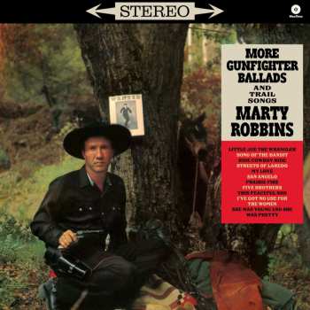 Album Marty Robbins: More Gunfighter Ballads And Trail Songs (limited E