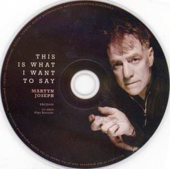 CD Martyn Joseph: This Is What I Want To Say 552058