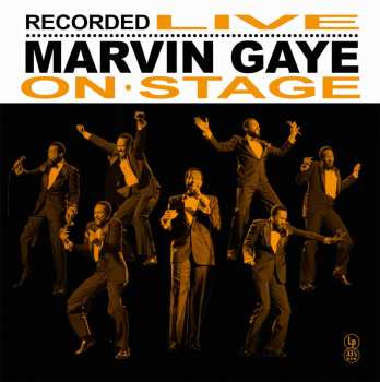 LP Marvin Gaye: Marvin Gaye On Stage - Recorded Live On Stage 1963 (special Edition) (yellow Vinyl) 620248