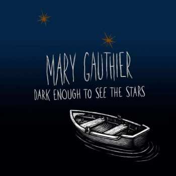 Album Mary Gauthier: Dark Enough To See The Stars