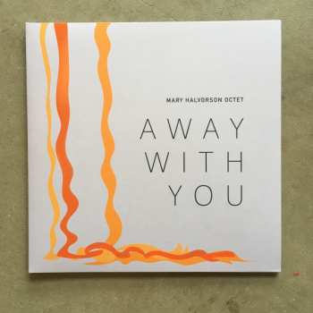 2LP Mary Halvorson Octet: Away With You DLX | LTD 333752