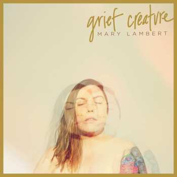 LP Mary Lambert: Grief Creature CLR | LTD 590629