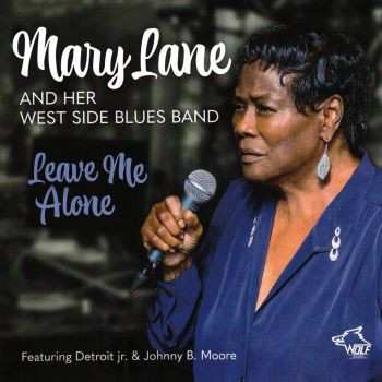 Album Mary Lane And Her West Side Blues Band: Leave Me Alone