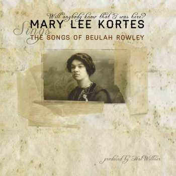 CD Mary Lee Kortes: Will Anybody Know That I Was Here? 619206