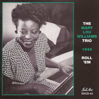 Album Mary Lou Williams: 1944 Roll "Em