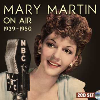 Album Mary Martin: On Air 1939-1950