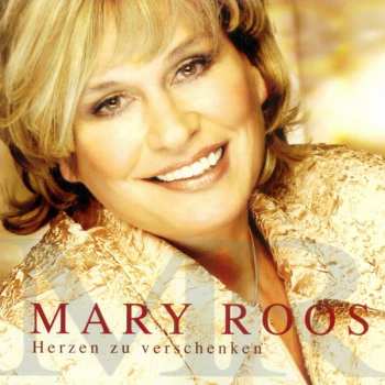 Album Mary Roos: Herzen Zu Verschenken