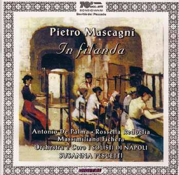 Album Pietro Mascagni: In Filanda