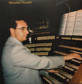 CD Massimo Nosetti: Il Grande Organo Della Cattedrale di Messina 554109