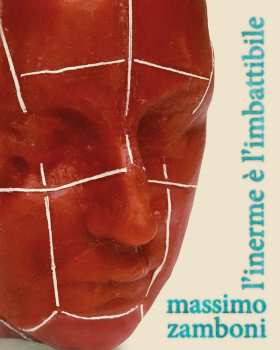 Album Massimo Zamboni: L'inerme È L'imbattibile