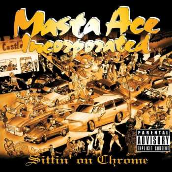 Album Masta Ace Incorporated: Sittin' On Chrome