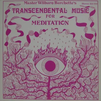 Transcendental Music For Meditation