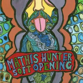 Album Mathis Hunter: Soft Opening