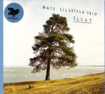 Album Mats Eilertsen Trio: Elegy