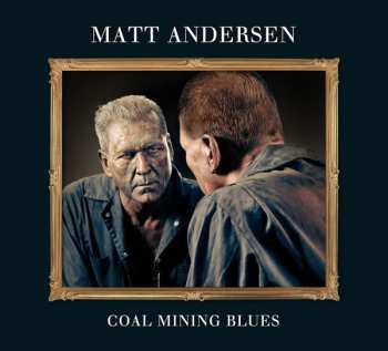 Album Matt Andersen: Coal Mining Blues