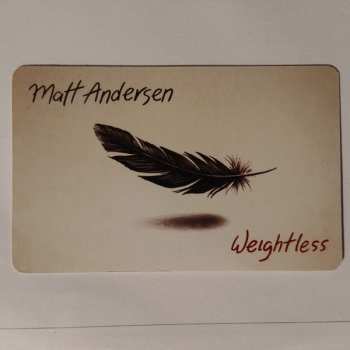 2LP Matt Andersen: Weightless 583517