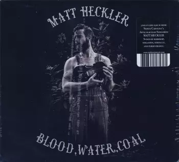 Matt Heckler: Blood, Water, Coal