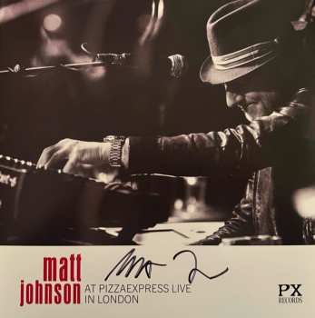 Album Matt Johnson: At PizzaExpress Live in London