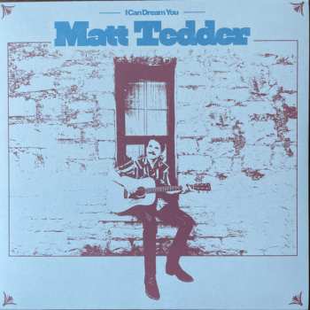 Album Matt Tedder: I Can Dream You