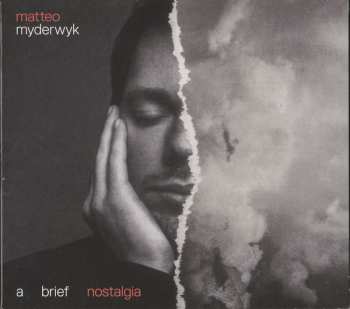 Album Matteo Myderwyk: A Brief Nostalgia