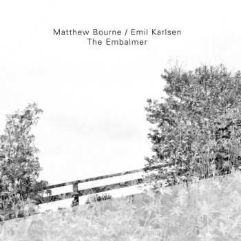 Album Matthew Bourne: Embalmer